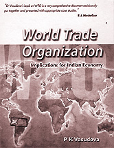 World Trade Organisation: Implications for Indian Economy