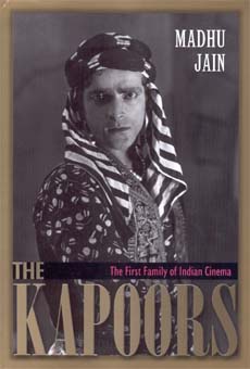 The Kapoorsthe First Family of Indian Cinema