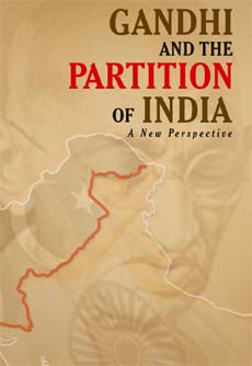 Gandhi and the Partition of India: A Perspective