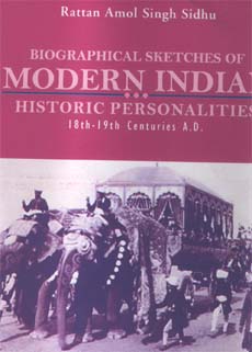 Biographical Sketches of Modern Indian Historic Personalities, 18th-19th Centuries AD