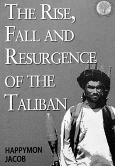 The Rise, Fall and Resurgence of the Taliban