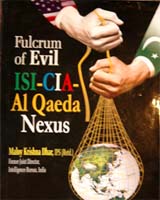 Fulcrum of Evil ISI- CIA- Al Qaeda Nexus