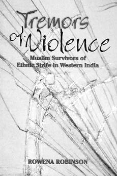 Tremors of Violence: Muslim Survivors of Ethnic Strife in Western India