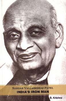 Sardar Vallabhbhal Patel: Indias Iron Man