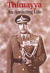 Thimayya, An Amazing Life