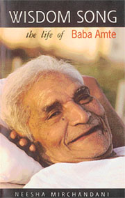 Wisdom Song: The Life of Baba Amte