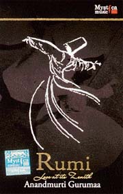 Rumi: Love At Its Zenith (Mystica Music)