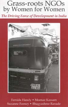 Grass-roots NGOs by Women for Women: The Driving Force of Development in India