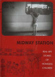 Midway Station: Real-life Stories of Homeless Children