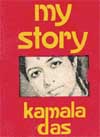 This book has cost me many things that I held dear, but I do not for a moment regret having written it. I have written several books but none of them provided the pleasure that writing of My Story had given me.