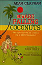 Beware Falling Coconuts: Perspectives of India by a BBC Producer