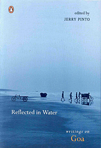 Reflected in Water: Writings on Goa