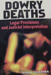 Dowry Deaths: Legal Provisions and Judicial Interpretation