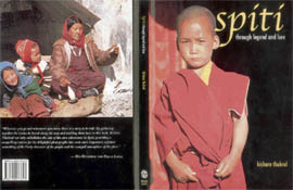Excerpted with permission from Spiti: Through Legend and Lore. Text and photos by Kishore Thukral. Mosaic Books. Pages 100