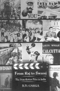 From Raj to Swaraj: The Non-Fiction Film in India