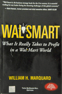 Wal-Smart: What it Really Takes to Profit in a Wal-Mart World