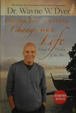Change Your Thoughts Change Your Life: Living the Wisdom of the TAO
