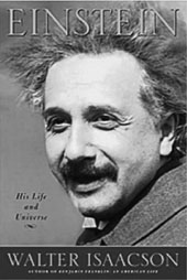 Einstein: His life and universe, by Walter Isaacson