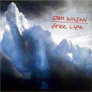 Dan Wilson  Free Life