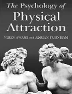 The Psychology of Physical Attraction