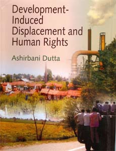 Development-Induced Displacement and Human Rights