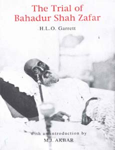 The Trial of Bahadur Shah Zafar