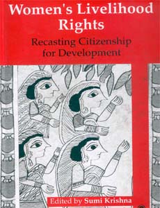 Womens Livelihood Rights: Recasting Citizenship for Development
