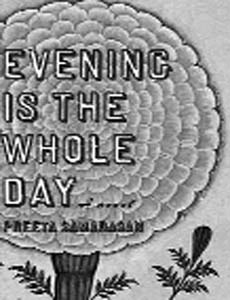 Evening is the Whole Day