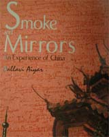 Smoke and Mirrors: An Experience of China
