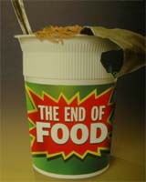 The End of Food: The Coming Crisis In The World Food Industry