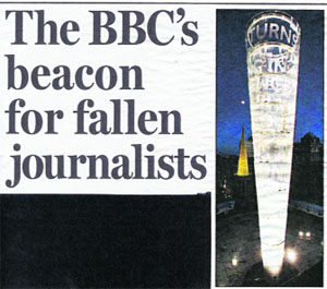 Recently, a dramatic memorial was unveiled at BBCs Bush House in London in remembrance of journalists killed in the course of duty