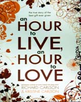 An Hour to Live an Hour to Love