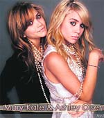 Ashley Olsen & Mary Kate Olsen