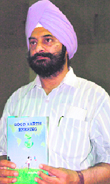 Surjeet Singh Khaira with his book Good Earth Keeping at the launch function in Dehradun on Saturday.
