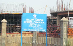 The upcoming Rajiv Gandhi Sports Complex in Ambala City.