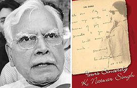 Natwar Singh has dedicated the book to the late Sunil Dutt
