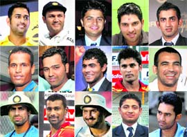 M S Dhoni (C), V Sehwag (v-c), S Raina, Yuvraj, G Gambhir, Yusuf Pathan, Rohit Sharma, Ravindra Jadeja, R Vinay Kumar, Zaheer Khan, Ashish Nehra, Praveen Kumar, Harbhajan Singh, Piyush Chawla and Dinesh Karthik.  PTI