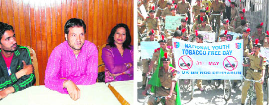 Jabbar Singh and Neema Kant speak at a World No Tobacco Day function in Mussoorie on Monday; (right) NCC cadets take out a rally in Dehradun on Monday.