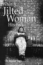 When a Jilted Woman Hits Back