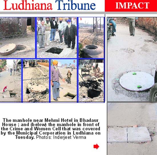 The manhole near Mehmi Hotel in Bhadaur House ; and (below) the manhole in front of the Crime and Women Cell that was covered by the Municipal Corporation in Ludhiana