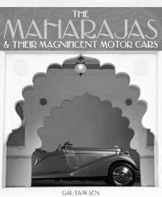 The Maharajas and their Magnificent Motor Cars