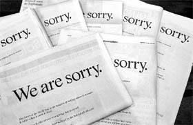 The Times, Sun, Guardian, Financial Times, Independent, Daily Mail, and Daily Telegraph newspapers displayed featuring an apology from News Corp chairman and chief executive officer Rupert Murdoch, in London on July 16, 2011. "We are sorry," Rupert Murdoch said in British newspapers on Saturday, as News Corp tried to quell the uproar over a phone-hacking scandal that has shaken the company and claimed its top two newspaper executives