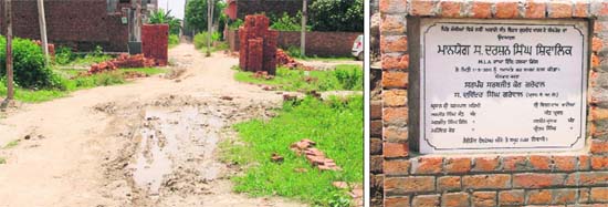 An unkept road in Sant Vihar colony near Jassian; and (right) foundation stone of a sewerage project in the colony in Ludhiana on Monday