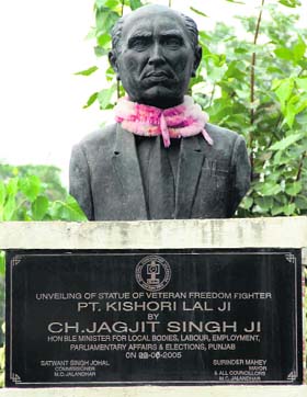 A foundation stone at the base of the statue of freedom fighter Kishori Lal whose name is inscribed in smaller size as compared to that of name of Ch Jagjit Singh, former minister, whose name is in bold letters. The stone is located near Press Club Jalandhar
