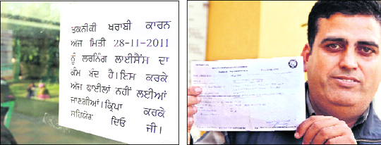 A notice put up outside the Suvidha Centre reads that even the application for learning licence were not being received owing to a technical snag in the server; and (right) An applicant shows a receipt for documents in Jalandhar on Monday.