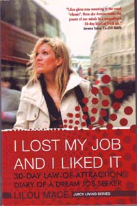 I Lost my Job and I Liked it