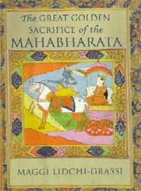 The Great Golden Sacrifice of the Mahabharata