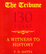The Tribune 130 years: A witness to history