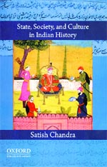 State, Society, and Culture in Indian History
