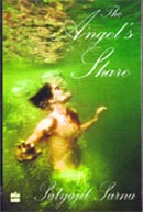 The Angel's Share by Satyajit Sarna Harper Collins. Pages: x+230. Rs 250